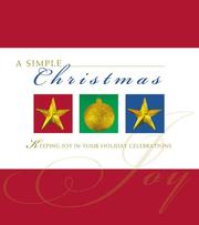 Cover of: A simple Christmas: keeping joy in your holiday celebrations