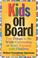 Cover of: Kids on board