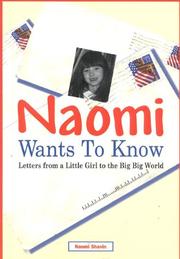 Naomi wants to know by Naomi Shavin