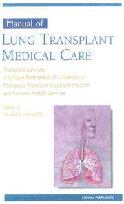 Manual of Lung Transplant Medical Care by Marshall I., M.D. Hertz