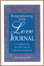 Cover of: The Remembering With Love Journal: A Companion the First Year of Grieving and Beyond