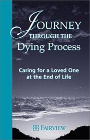 Cover of: Journey through the Dying Process: Caring for a Loved one at the End of Life