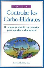 Cover of: Guia Para El Consumo De Carbohidratos: Un metodo simple para la Planificacion de La Dieta Del Diabetico