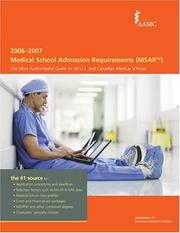 Cover of: Medical School Admission Requirements, United States and Canada, 2006-2007 (Medical School Admission Requirements, United States and Canada)