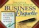 Cover of: The Little Instruction Book of Business Etiquette