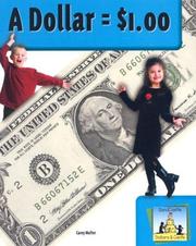 Cover of: A Dollar = $1.00 (Dollars & Cents)