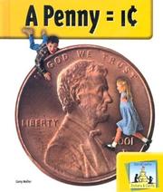 Cover of: A Penny = 1 (Dollars & Cents)