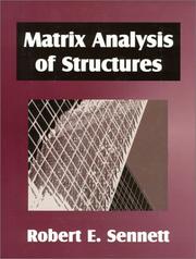 Matrix analysis of structures by Robert E. Sennett
