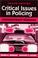 Cover of: Critical issues in policing