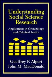 Cover of: Understanding social science research: applications in criminology and criminal justice