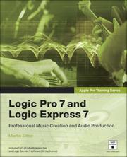 Cover of: Apple Pro Training Series: Logic Pro 7 and Logic Express 7 (Apple Pro Training)