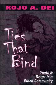 Cover of: Ties that bind: youth & drugs in a black community