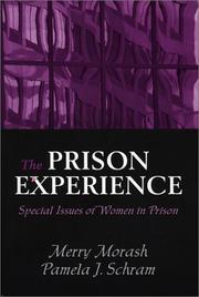 Cover of: The prison experience: special issues of women in prison