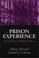 Cover of: The prison experience