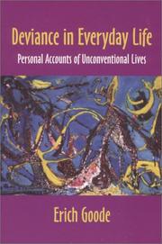 Cover of: Deviance in everyday life: personal accounts of unconventional lives