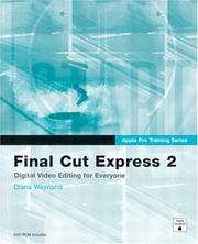 Cover of: Final Cut Express 2: [digital video editing for everyone]
