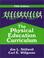 Cover of: The Physical Education Curriculum