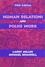 Cover of: Human relations and police work by Larry S. Miller