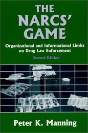 The narcs' game by Peter K. Manning