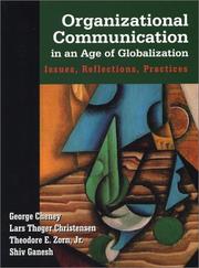Cover of: Organizational communication in an age of globalization: issues, reflections, practices