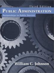 Cover of: Public administration by Johnson, William C.