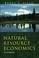 Cover of: Natural Resource Economics