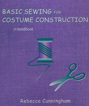 Cover of: Basic Sewing for Costume Construction: A Handbook
