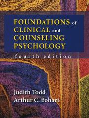 Cover of: Foundations of Clinical and Counseling Psychology by Judith Todd, Arthur C. Bohart