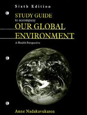 Study Guide to Accompany Our Global Environment by Anne Nadakavukaren