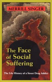 Cover of: The Face of Social Suffering by Merrill Singer