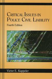 Critical Issues in Police Civil Liability by Victor E. Kappeler