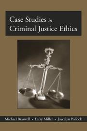 Cover of: Case Studies in Criminal Justice Ethics | Michael Braswell