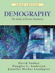 Cover of: Demography by David Yaukey, Douglas L. Anderton, Jennifer Hickes Lundquist, David Yaukey, Douglas L. Anderton, Jennifer Hickes Lundquist