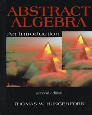 Cover of: Abstract algebra by Thomas W. Hungerford