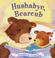 Cover of: Hushabye, Bearcub