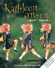 Cover of: Kathleen O'Byrne, Irish dancer by Declan Carville