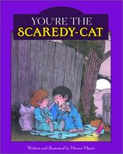 You're the Scaredy-Cat by Mercer Mayer