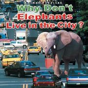 Cover of: Why don't elephants live in the city?