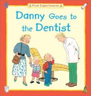 Danny goes to the dentist by Robert Robinson, Barbara Taylor Cork, Barbara Cork