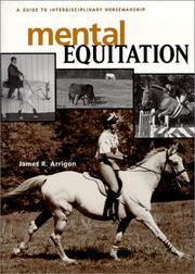 Cover of: Mental equitation by James R. Arrigon
