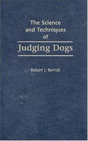 Cover of: The Science and Techniques of Judging Dogs