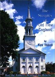 Cover of: The Steeples of Old New England by Kirk Shivell, Kirk Shivell