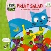 Cover of: Fruit Salad (Pbs: a Touch and Feel Book)