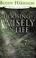 Cover of: Choosing Wisely In Life