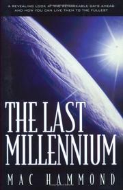 Cover of: Last Millennium: A Fresh Look at the Remarkable Days Ahead