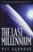 Cover of: Last Millennium