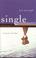 Cover of: Single and Loving It