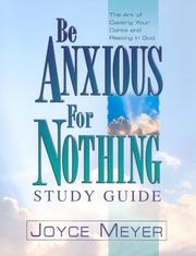 Cover of: Be Anxious for Nothing