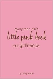 Cover of: Little Pink Book for Girlfriends by Cathy Bartel