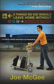 Cover of: 8 Things No Kid Should Leave Home Without by Joe McGee